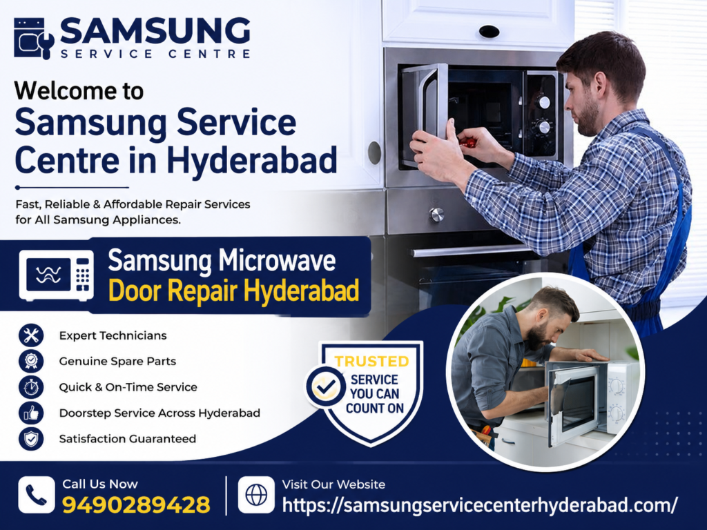 Samsung Microwave Door Repair Hyderabad by Expert Technicians